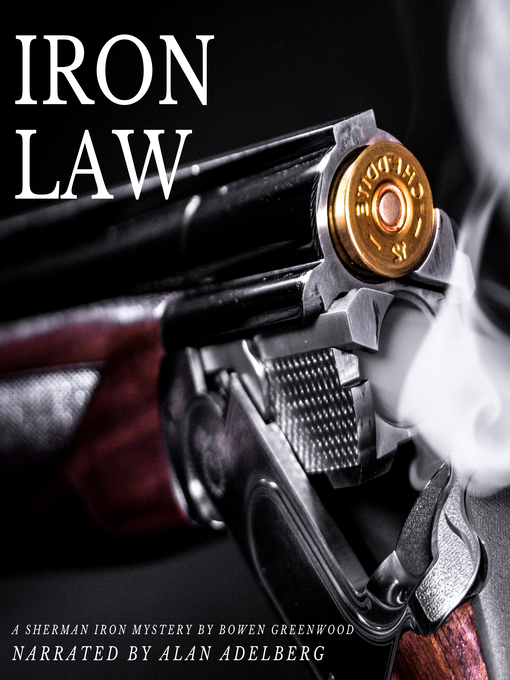 Title details for Iron Law by Bowen Greenwood - Available